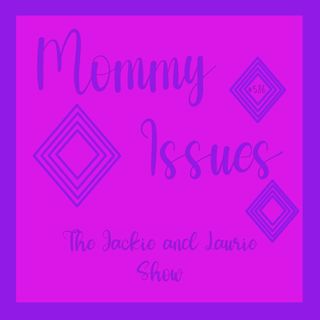 Mommy Issues (#537)