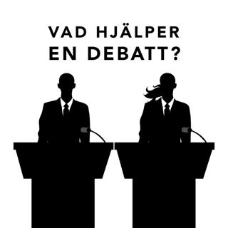 Vad hjälper en debatt?