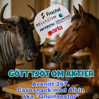 247. Casesnack med Albin aka Gnuinvestor
