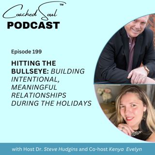 Hitting the Bullseye: Building Intentional, Meaningful Relationships During the Holidays