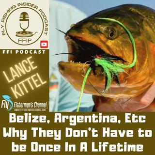 Belize, Argentina, etc, Why They Don't Have to be Once In A Lifetime