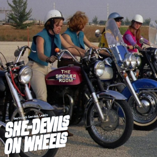 She-Devils on Wheels (1968) - "Wickedly Wild" Month