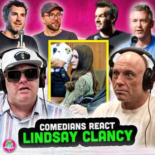 Comedians React to Lindsay Clancy Situation