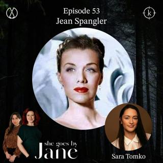 53: Episode 53: Jean Spangler with guest reader Sara Tomko