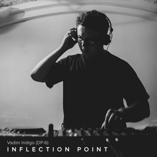 Vadim Indigo (DP-6) - Inflection Point (part 1) (full version is on DP-6 Patreon)