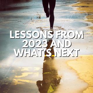 Lessons from 2023 and What's Next in 2024