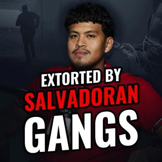 Surviving Extortion: My Escape from Salvadoran Gangs | Gerson Alfaro