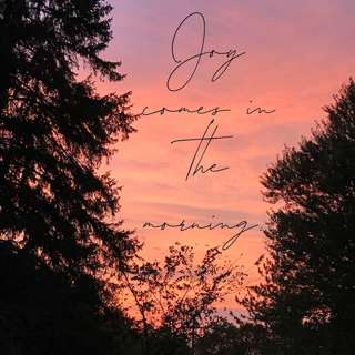 Joy Comes in the Morning Intro