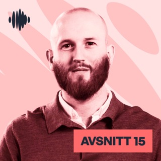 15. Behöver fastighetsbranschen vara datadriven? m. Rasmus Persson