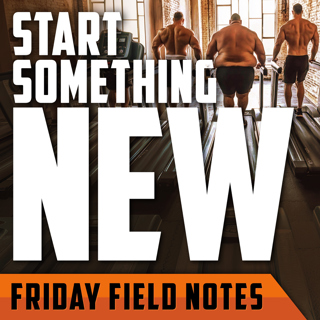 The 3-Part Formula for Starting Something New | FRIDAY FIELD NOTES