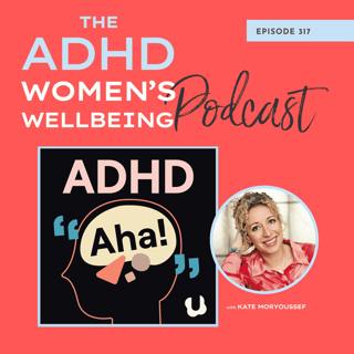 Why Everyday Tasks Feel Overwhelming with ADHD - ADHD Aha! Takeover Episode