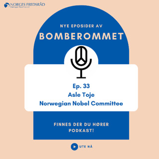 EP. 33 Asle Toje, the Norwegian Nobel Committee, and Nuclear Weapons
