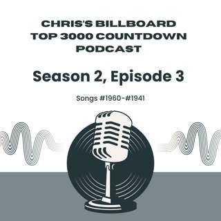 Season 2 - Episode #3 - Songs #1960-#1941