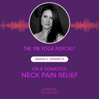 Yin & Somatics: Neck Pain Relief