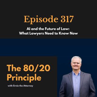 317: AI, ClioCon, and the Future of Law: What Lawyers Need to Know Now