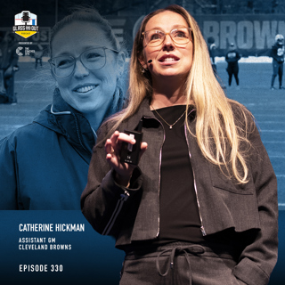 Cleveland Browns Assistant GM Catherine Hickman: Standards over rules, culture fit vs add and leadership from the middle