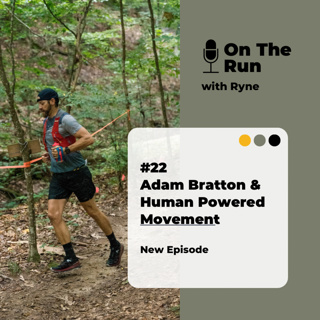 #22 - Adam Bratton & Human Powered Movement