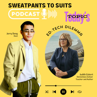 EdTech Dilemma With Judith Eckert: Helping or Hurting the Next Generation