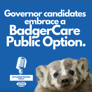 Governor candidates embrace a BadgerCare Public Option
