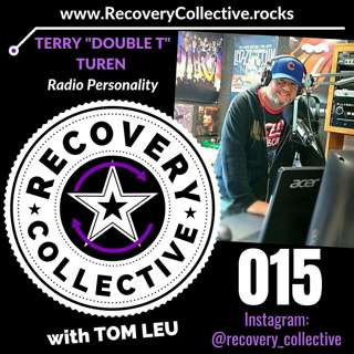 (RC15): Terry "Double T" Turen-Radio Personality on Recovery Collective