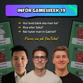 27. Gabriel in? | Hur bred bänk ska man ha? | Inför Gameweek 19 | Fantasy Premier League 25/26