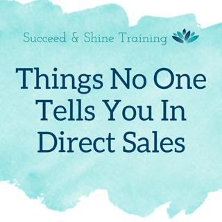 Things No One Tells You In Direct Sales