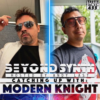 Beyond Synth - 455 - Modern Knight