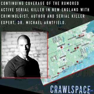 58 // Expert Insight on New England Serial Killer w/ Dr. Michael Arntfield