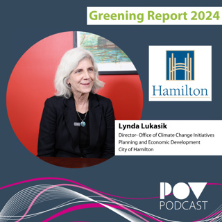 Ep. 52 - Lynda Lukasik City of Hamilton, Greening Report