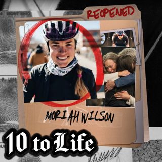 35: Go Deeper Than Netflix: Love Triangle, Manhunt, & Plastic Surgery | The Tragedy of Moriah Wilson