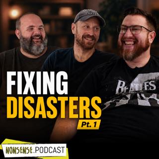 Sometimes Making Art Is Just Fixing Disasters pt. 1 | S2E4 | Nonsense.Podcast
