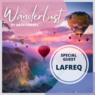 Wanderlust Special Guest Lafreq
