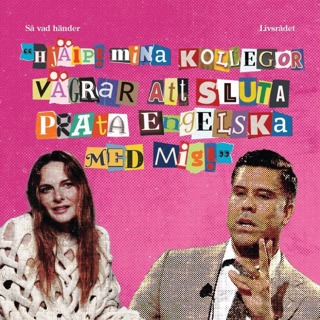 Livsrådet: Hjälp! Mina kollegor vägrar att sluta prata engelska med mig!