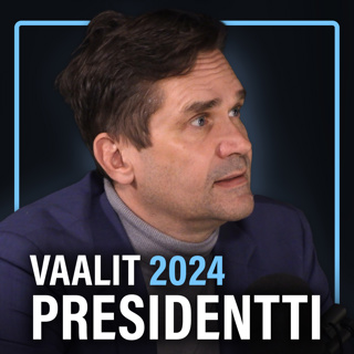 Presidentinvaalit 2024 (Mika Aaltola) | Puheenaihe 421