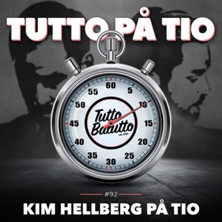 Tutto på tio – Kim Hellberg på tio