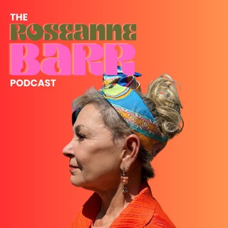 Let me introduce you someone they call G-D | The Roseanne Barr Podcast #070