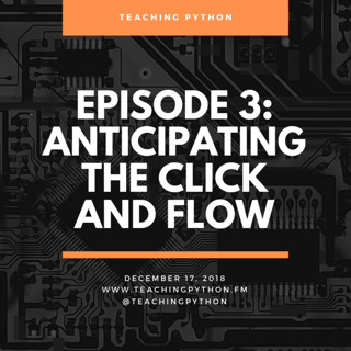 Episode 3: Anticipating the Click and Flow