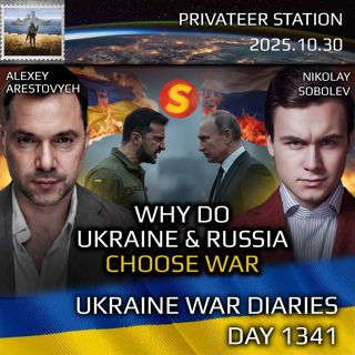 Ukraine War Diaries 1341: Why Do Ukraine and Russia Choose War. Arestovich, Sobolev
