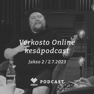 Kesäpodcast 2.7.2023 - Armahtakaa!