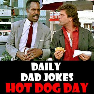 National Hot Dog Day! 20 dad jokes with extra mustard! 19 July 2026