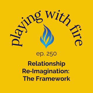 250 Relationship Re‑Imagination: The Framework