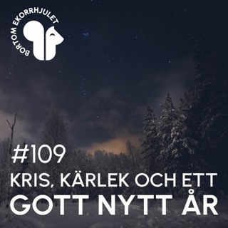 109. Kris, kärlek och ett gott nytt år