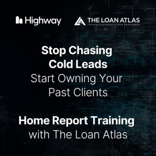 Highway + The Loan Atlas Exclusive Webinar: Home Report Training