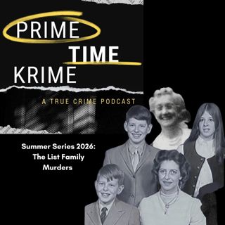 Summer Series 2026: The List Family Murders Part 1