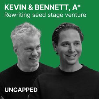 Uncapped #49 | Kevin Hartz & Bennett Siegel from A*