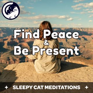 Find Peace & Be Present (Body Scan)