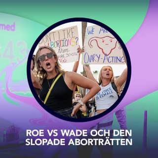 Roe vs Wade och den slopade aborträtten – P3 Nyheter Dokumentär