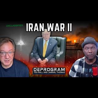 Trump Reopens His Iran War, Doubles Down on Ukraine | DeProgram with Ted Rall and Jamarl Thomas