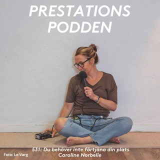 Du behöver inte förtjäna din plats - Caroline Norbelie