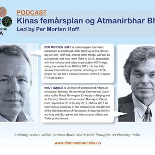 Det Moderne India Podcast #12 - Kinas femårsplan og Atmanirbhar Bharat